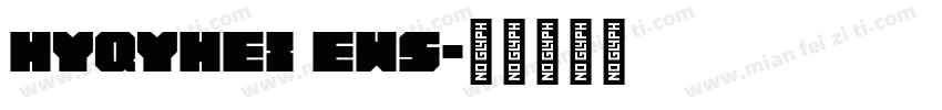HYQYhei ews字体转换